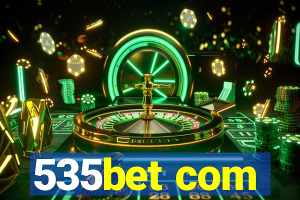 535bet com